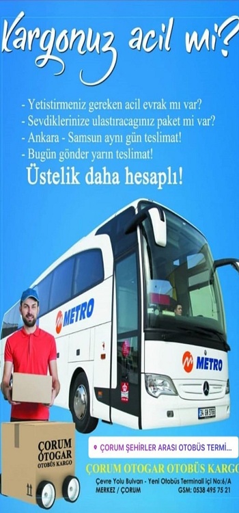 Çorum Otogar Metro Kargo & Yılmaz Otobüs Kargo 05545380730 